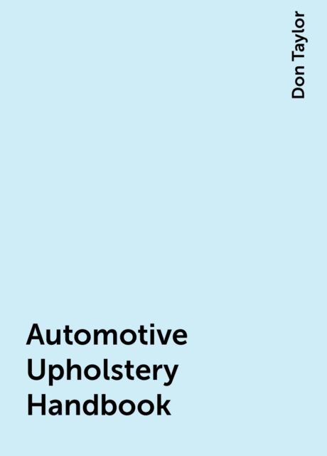 Automotive Upholstery Handbook