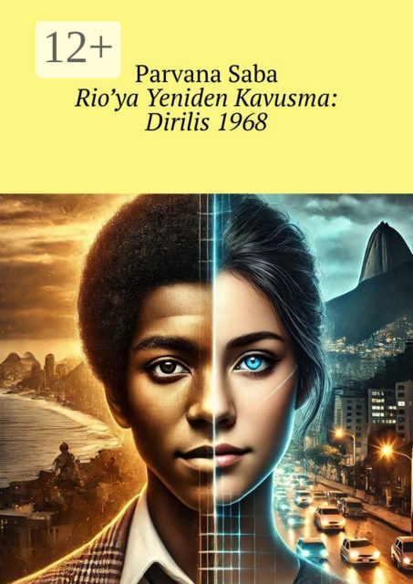 Rio’ya Yeniden Kavusma: Diriliş 1968