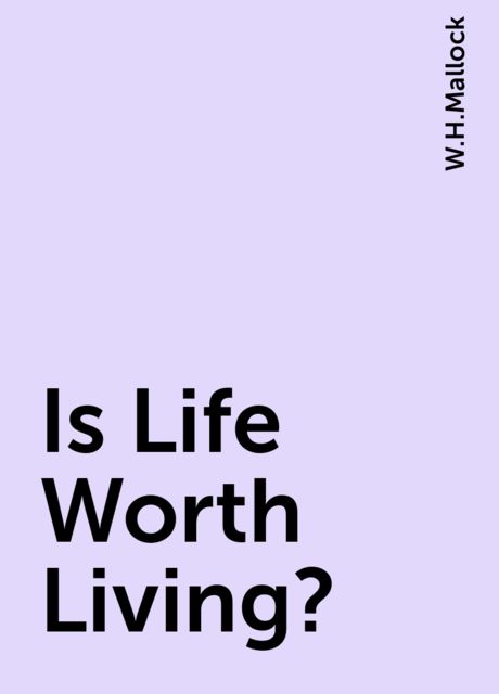 Is Life Worth Living