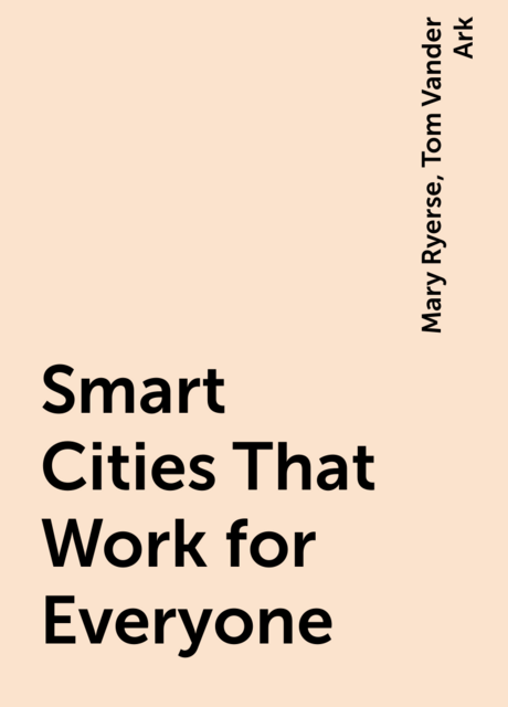 Smart Cities That Work for Everyone