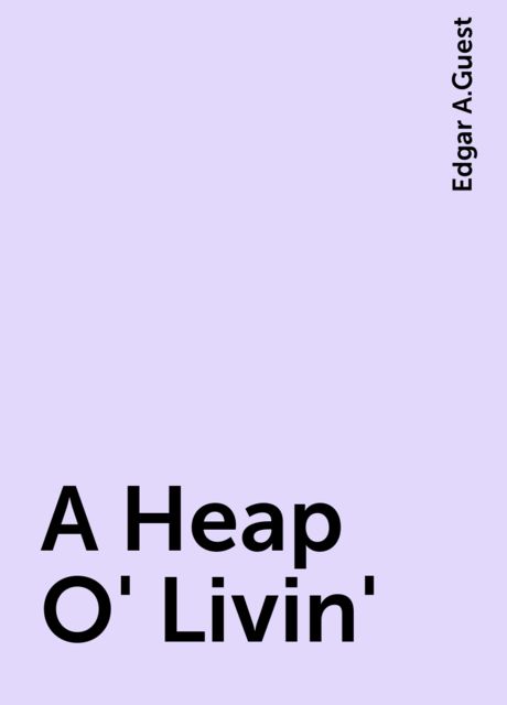 A Heap O' Livin