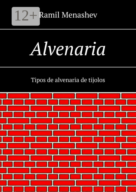 Alvenaria. Tipos de alvenaria de tijolos