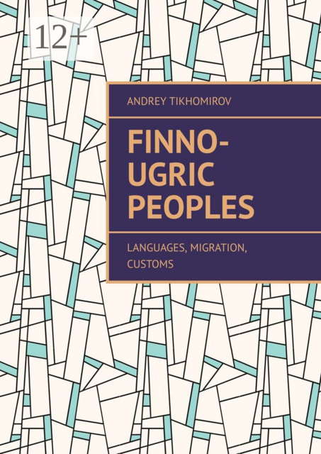 Finno-Ugric peoples. Languages, Migration, Customs
