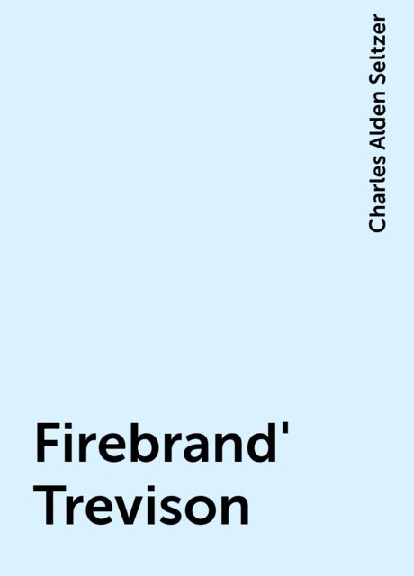 Firebrand' Trevison