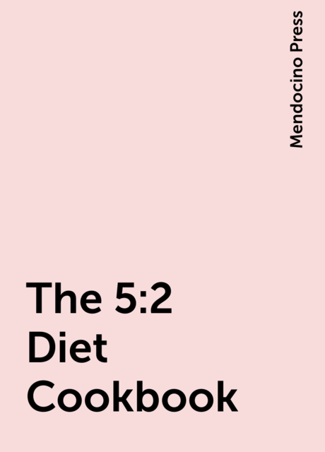 The 5:2 Diet Cookbook
