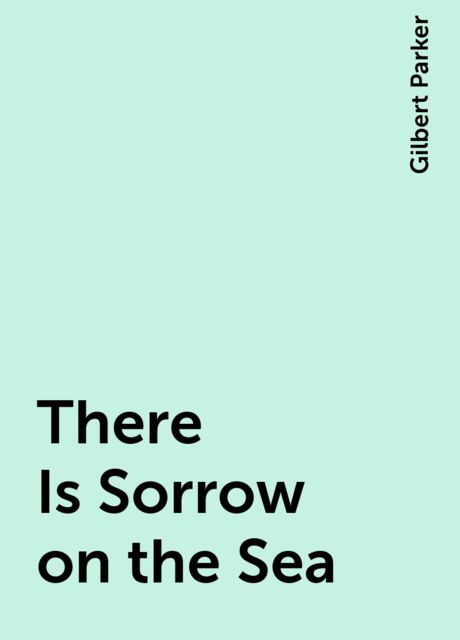 There Is Sorrow on the Sea