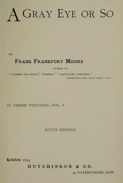 A Gray Eye or So. In Three Volumes—Volume II