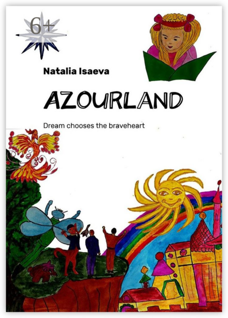 Azourland. Dream chooses the braveheart