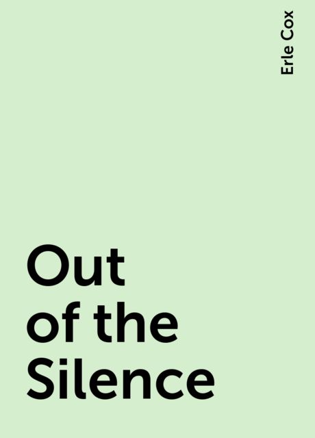 Out of the Silence