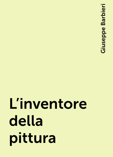 L'inventore della pittura