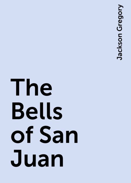 The Bells of San Juan
