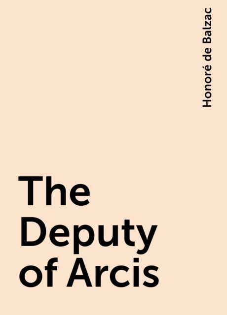 The Deputy of Arcis