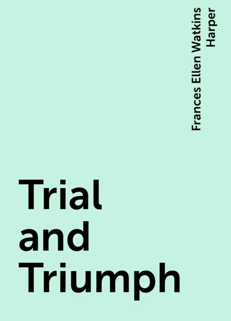 Trial and Triumph