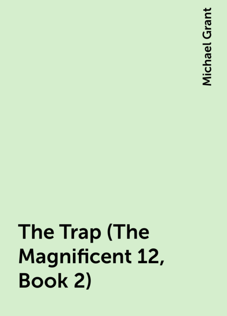 The Trap (The Magnificent 12, Book 2)