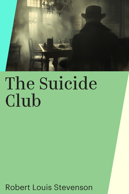 The Suicide Club, Robert Louis Stevenson