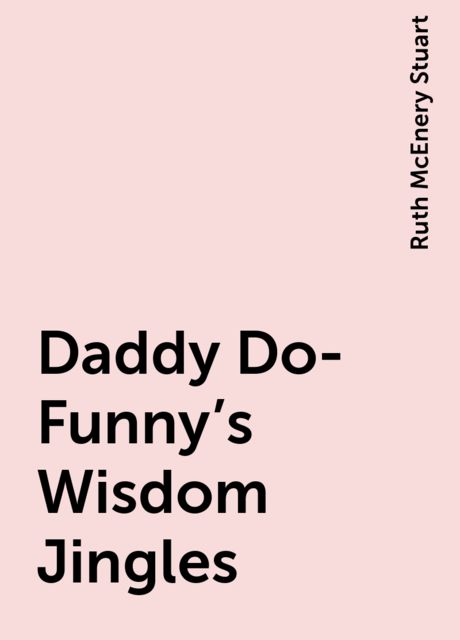 Daddy Do-Funny's Wisdom Jingles