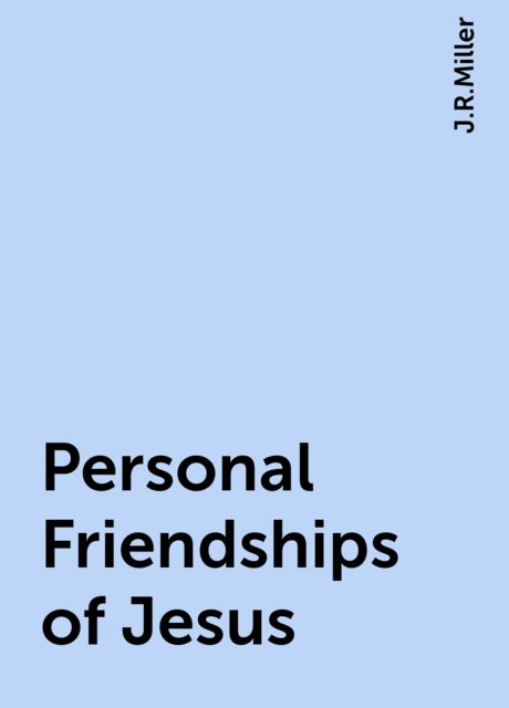 Personal Friendships of Jesus