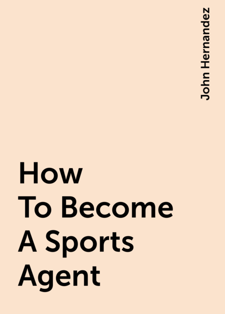 How To Become A Sports Agent