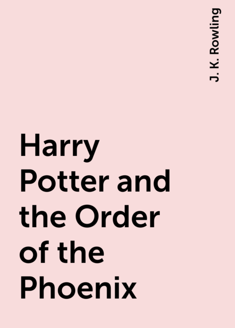 Harry Potter and the Order of the Phoenix