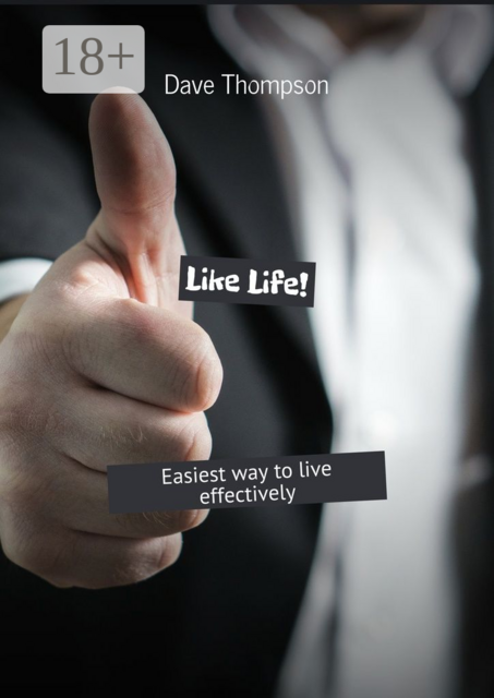 Like Life!. Easiest way to live effectively