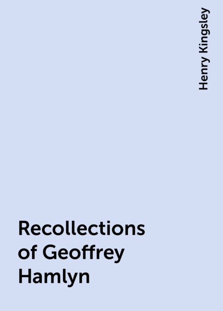 Recollections of Geoffrey Hamlyn