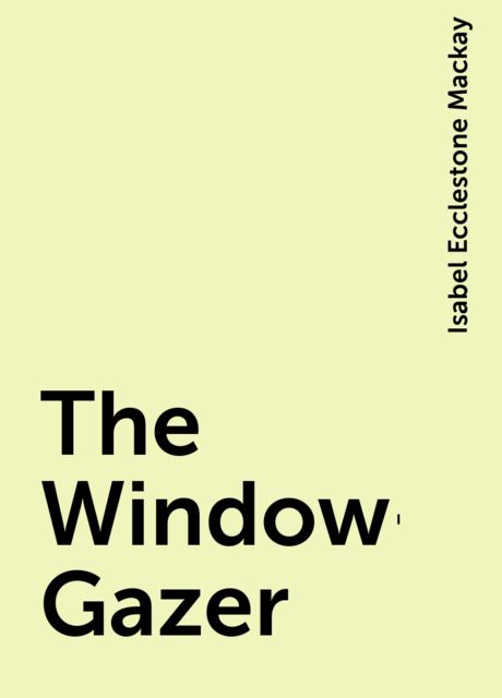 The Window-Gazer