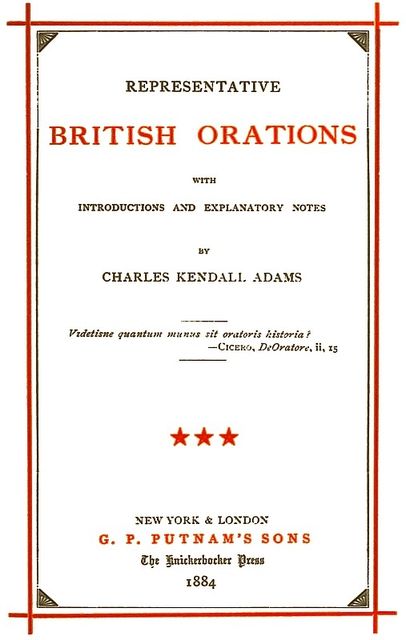 Representative British Orations with Introductions and Explanatory Notes, Volume III (of 4)