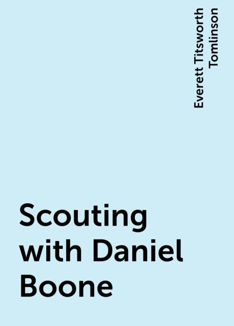 Scouting with Daniel Boone