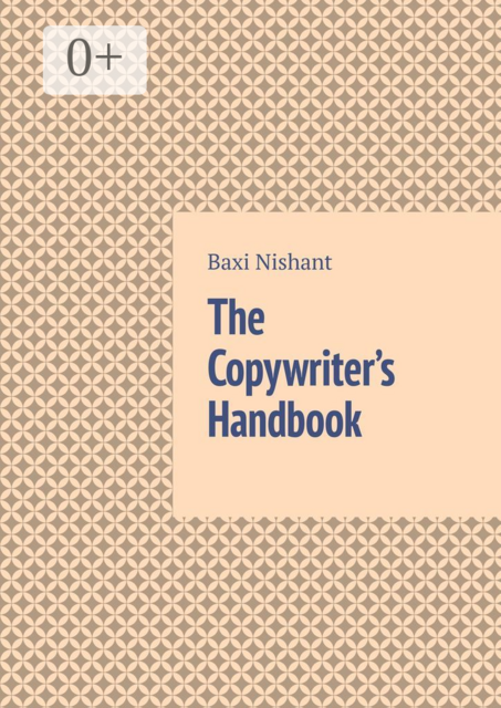 The Copywriter’s Handbook, Nishant Baxi