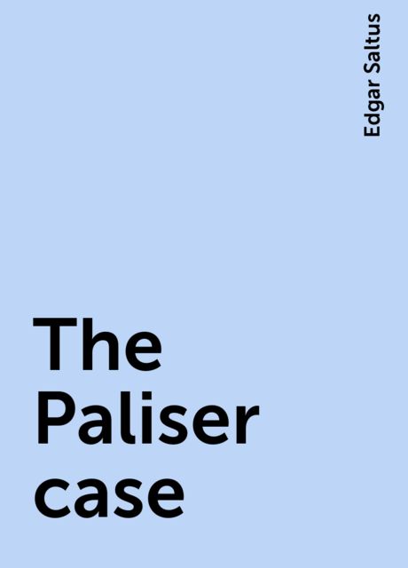 The Paliser case