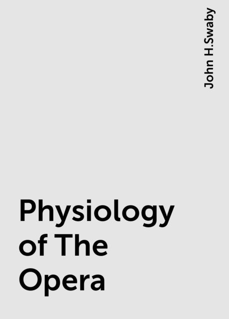 Physiology of The Opera