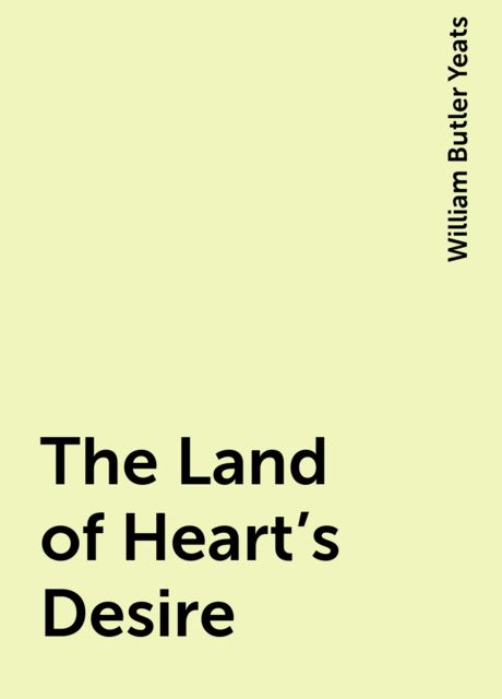The Land of Heart's Desire