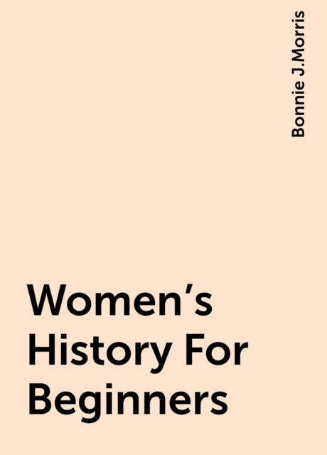 Women's History For Beginners