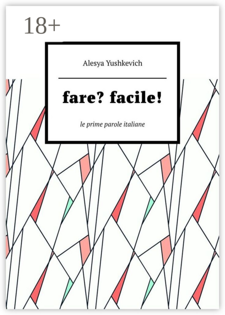 Fare? Facile!. Le prime parole italiane