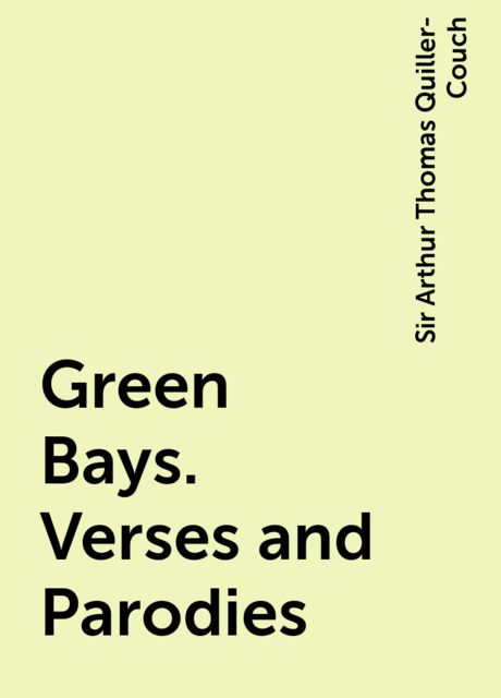 Green Bays. Verses and Parodies
