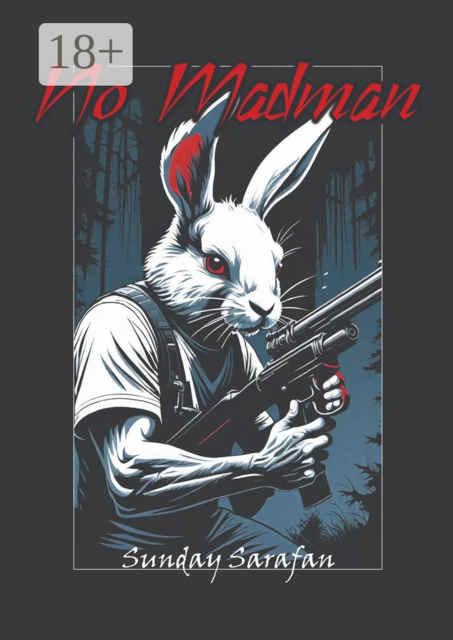No Madmen, Sunday Sarafan