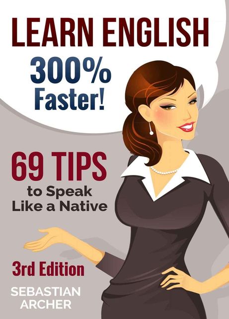Learn English: 300% Faster – 69 English Tips to Speak English Like a Native English Speaker! (English, Learn English, Learn English for Kids, Learn English… English Speaking Tips, English Tip)