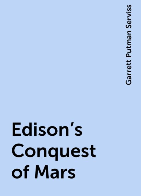 Edison's Conquest of Mars