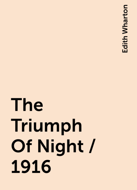 The Triumph Of Night / 1916