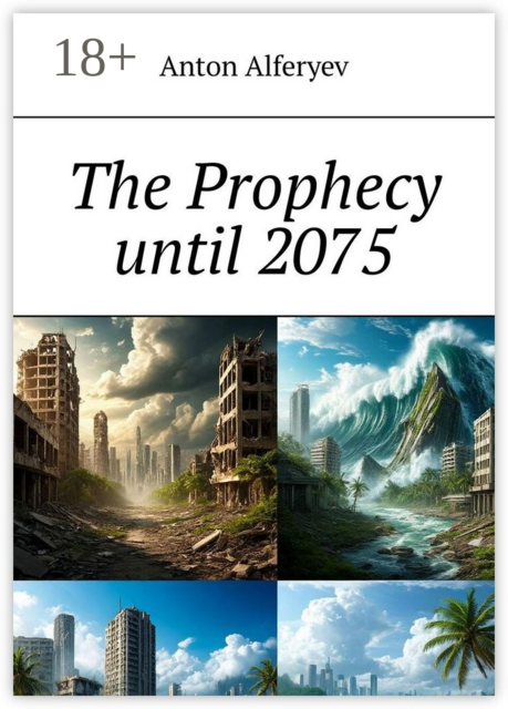 The Prophecy until 2075