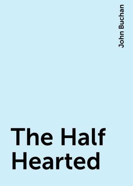 The Half-Hearted