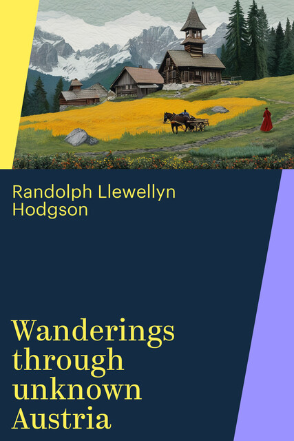 Wanderings through unknown Austria