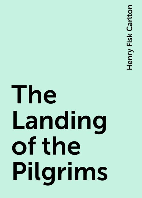 The Landing of the Pilgrims