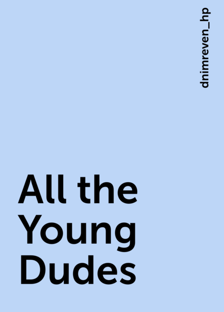All the Young Dudes