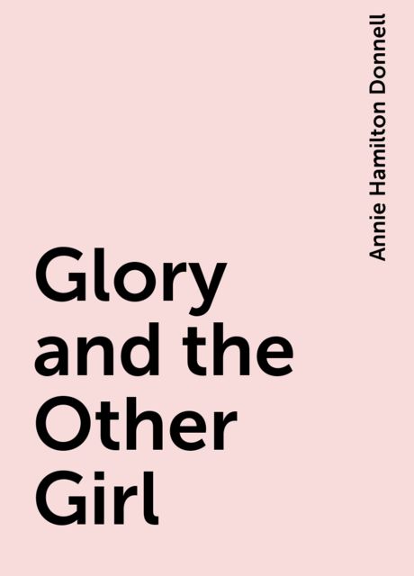 Glory and the Other Girl