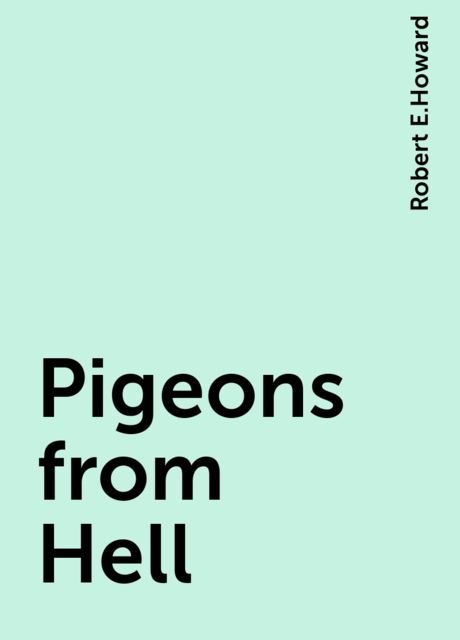 Pigeons from Hell