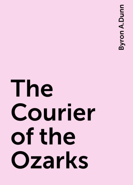 The Courier of the Ozarks