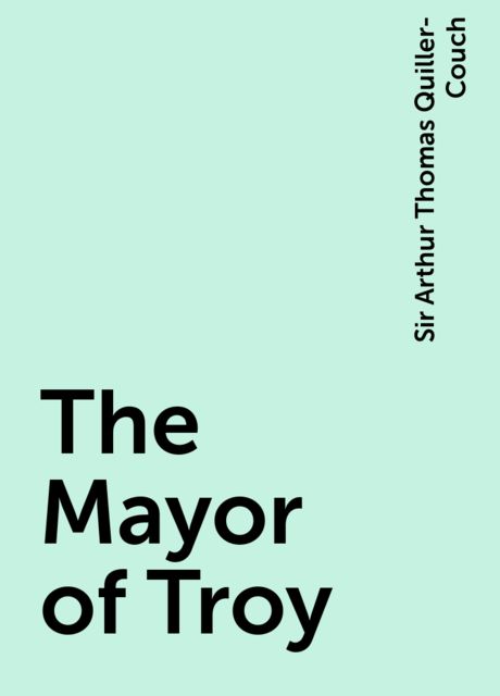 The Mayor of Troy