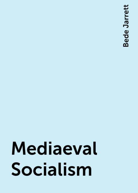 Mediaeval Socialism
