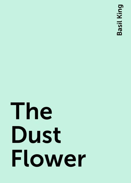 The Dust Flower